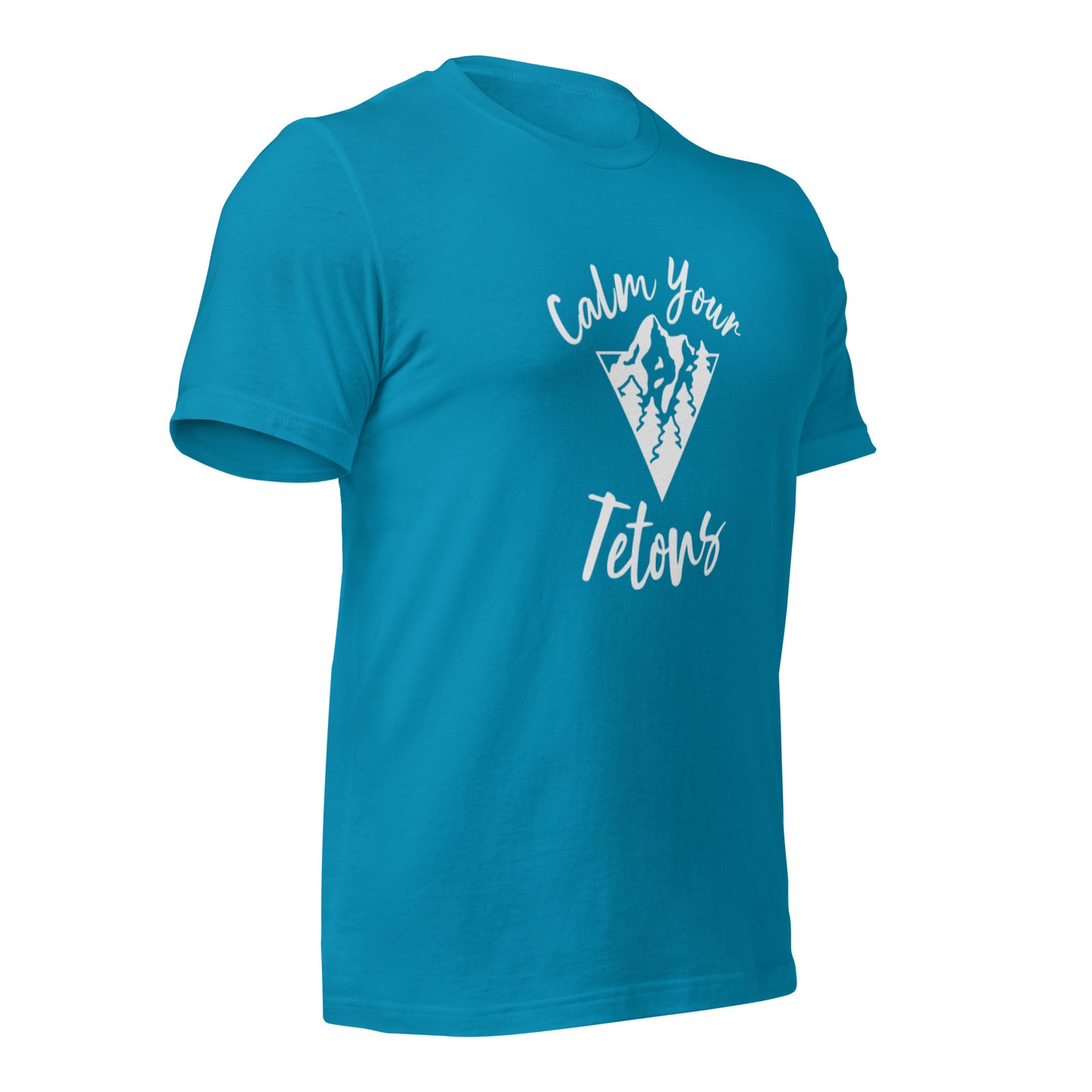 Calm Your Tetons Unisex T-shirt V-Mountain