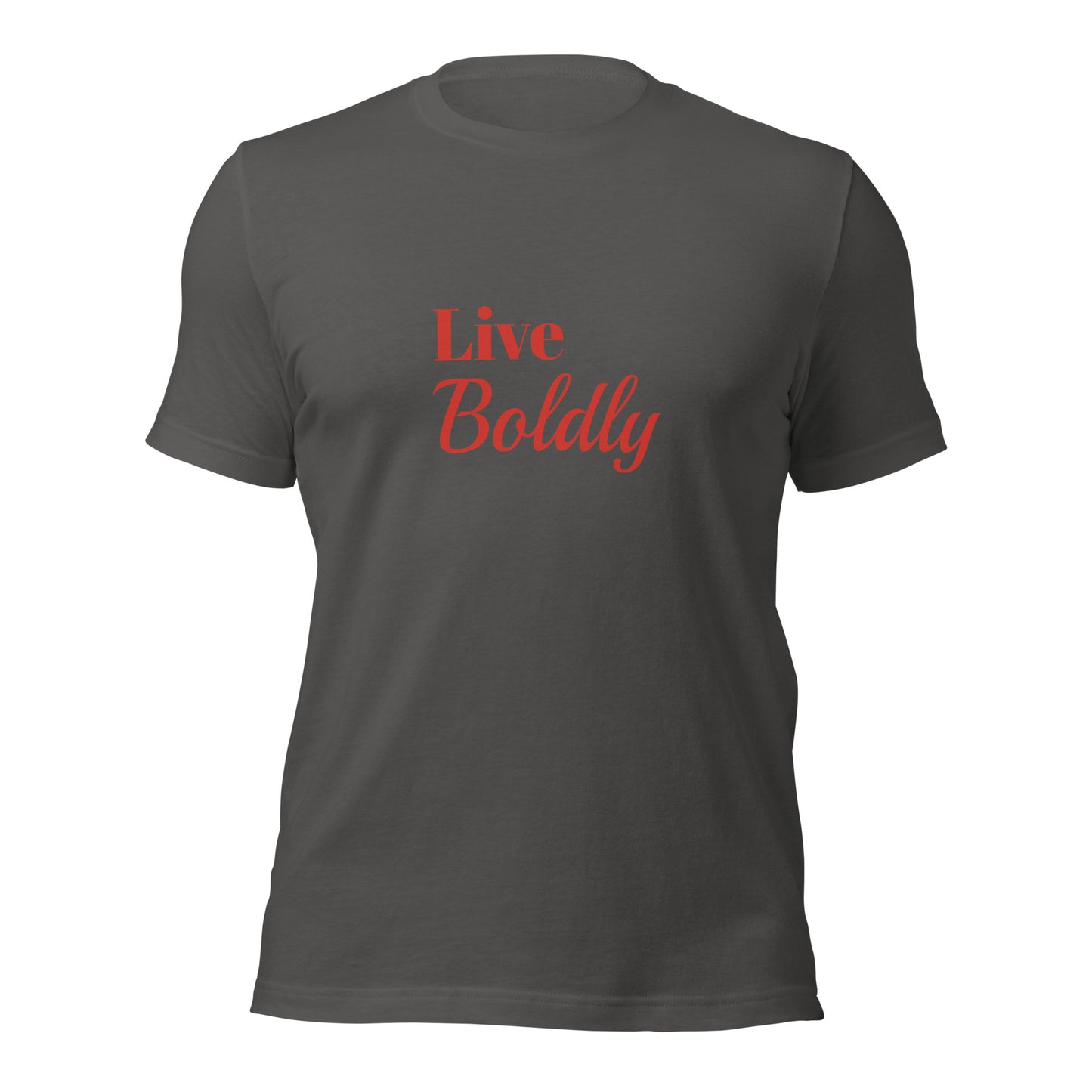 LIVE Boldly Unisex T-shirt