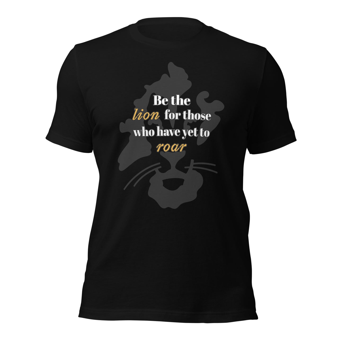 Be the Lion Unisex T-shirt