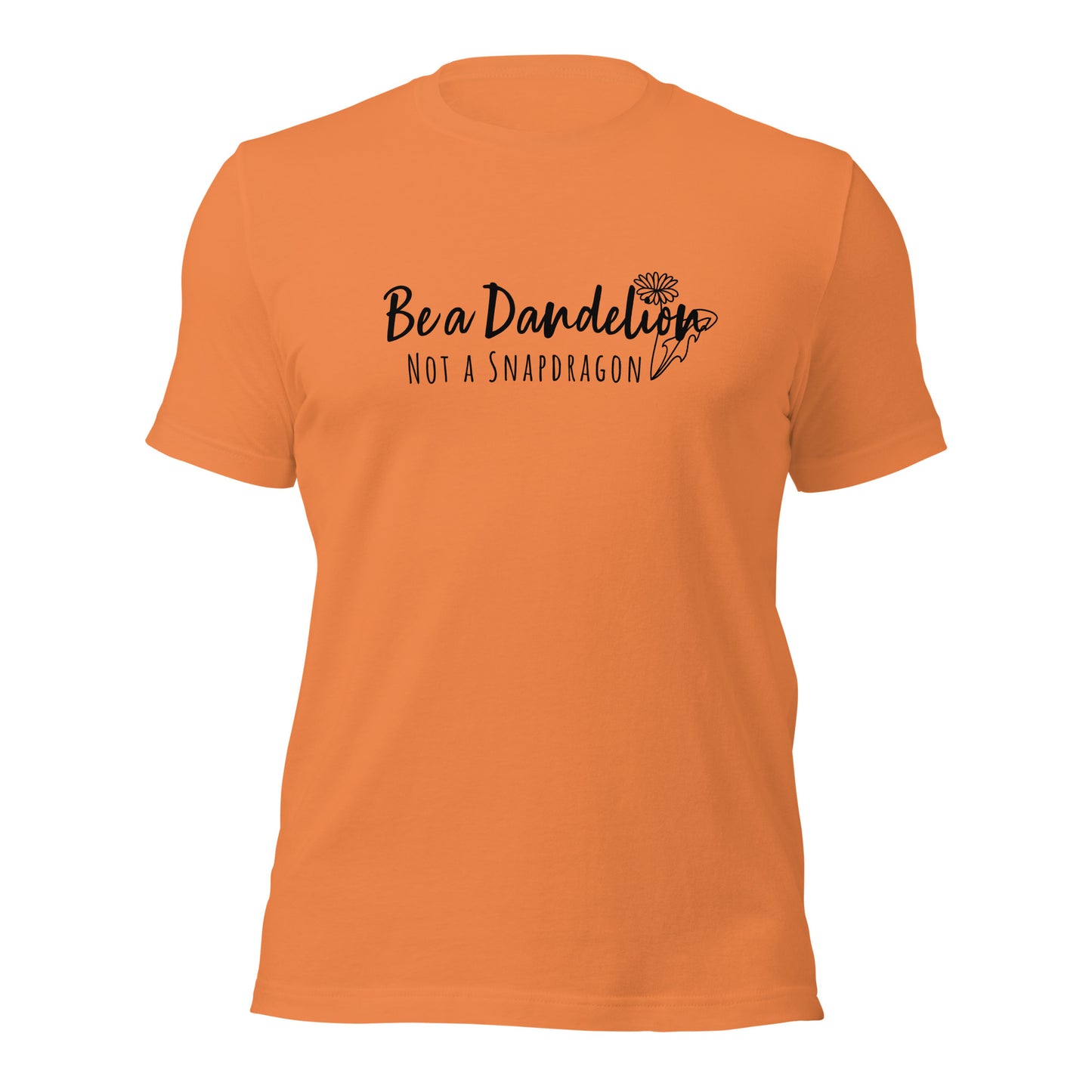 Be a Dandelion Unisex T-shirt