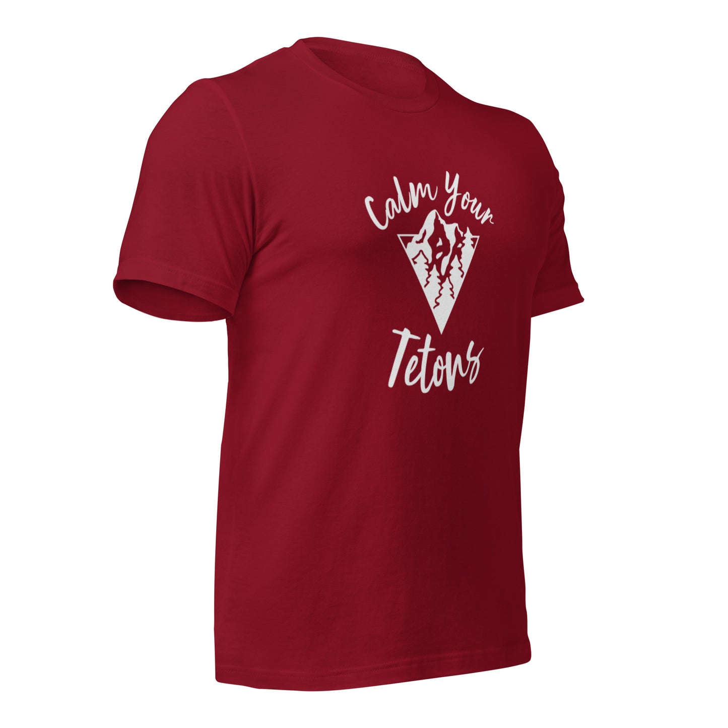 Calm Your Tetons Unisex T-shirt V-Mountain