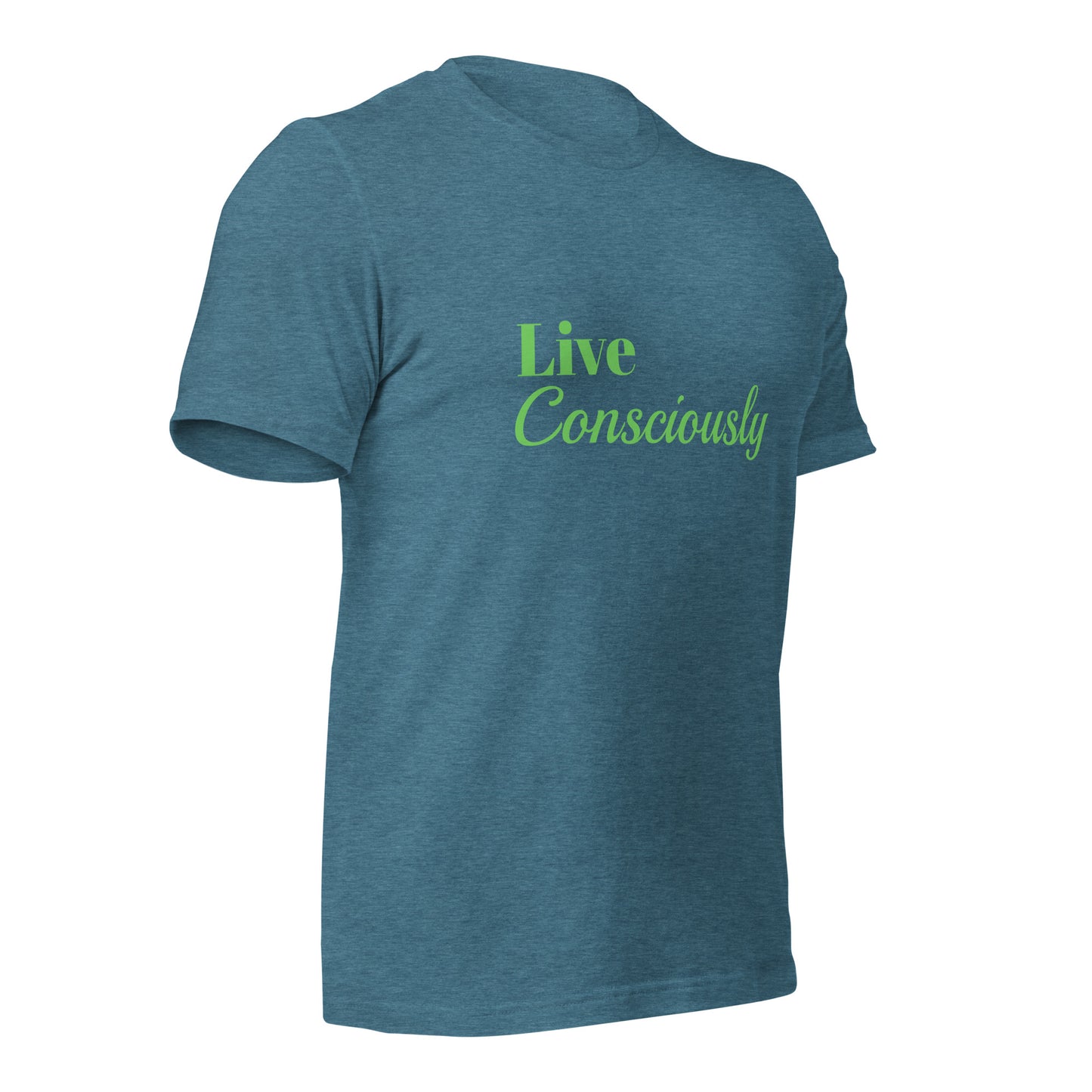 Live Consciously Unisex T-shirt