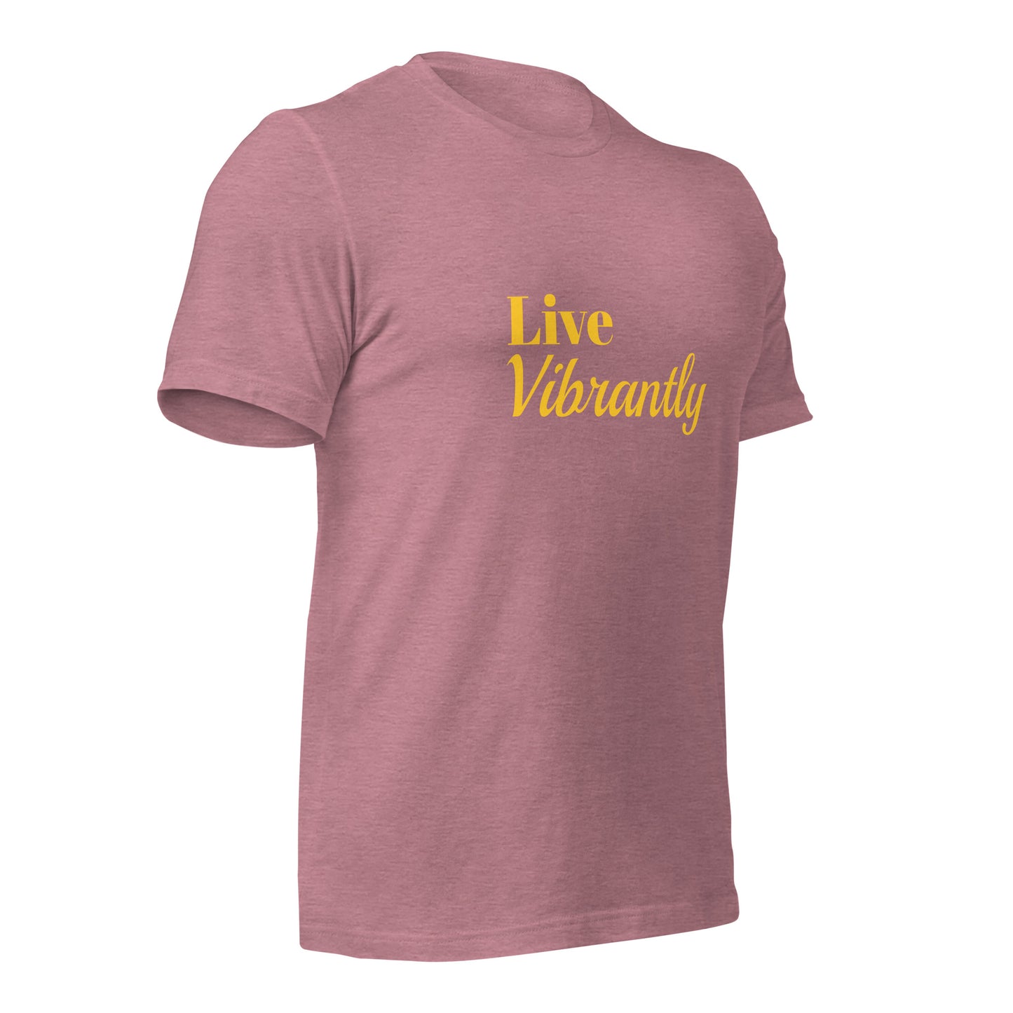 LIVE Vibrantly Unisex T-shirt