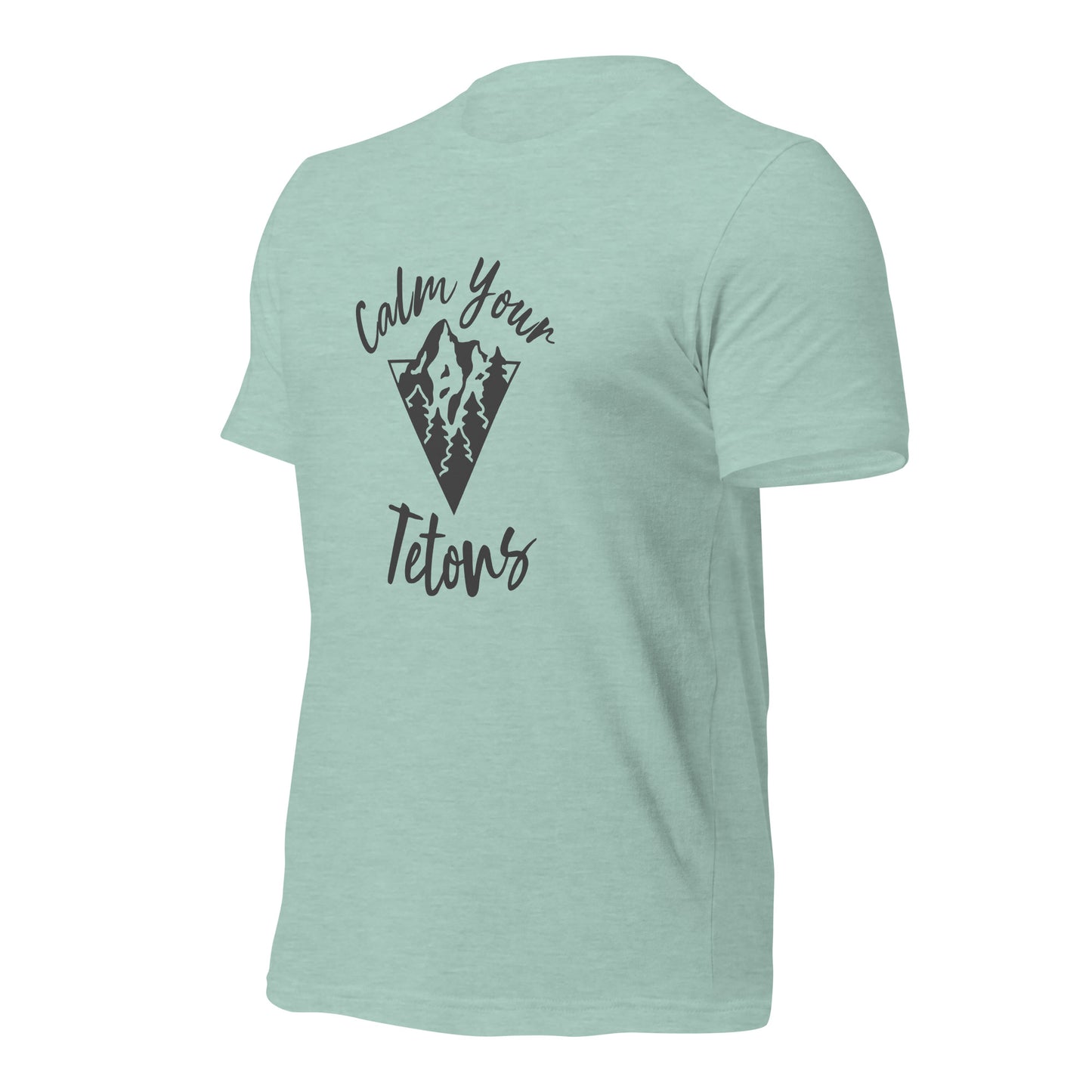 Calm Your Tetons Unisex T-shirt V-Mountain