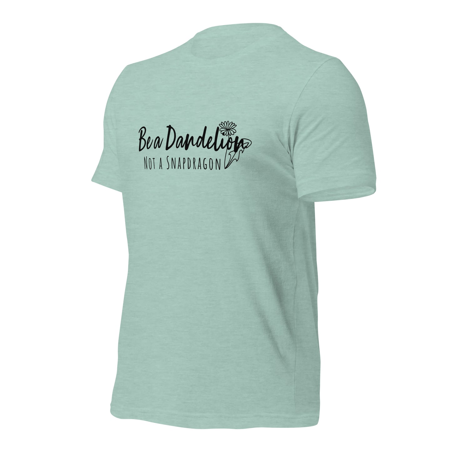 Be a Dandelion Unisex T-shirt