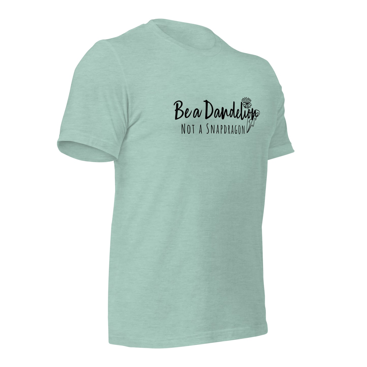 Be a Dandelion Unisex T-shirt