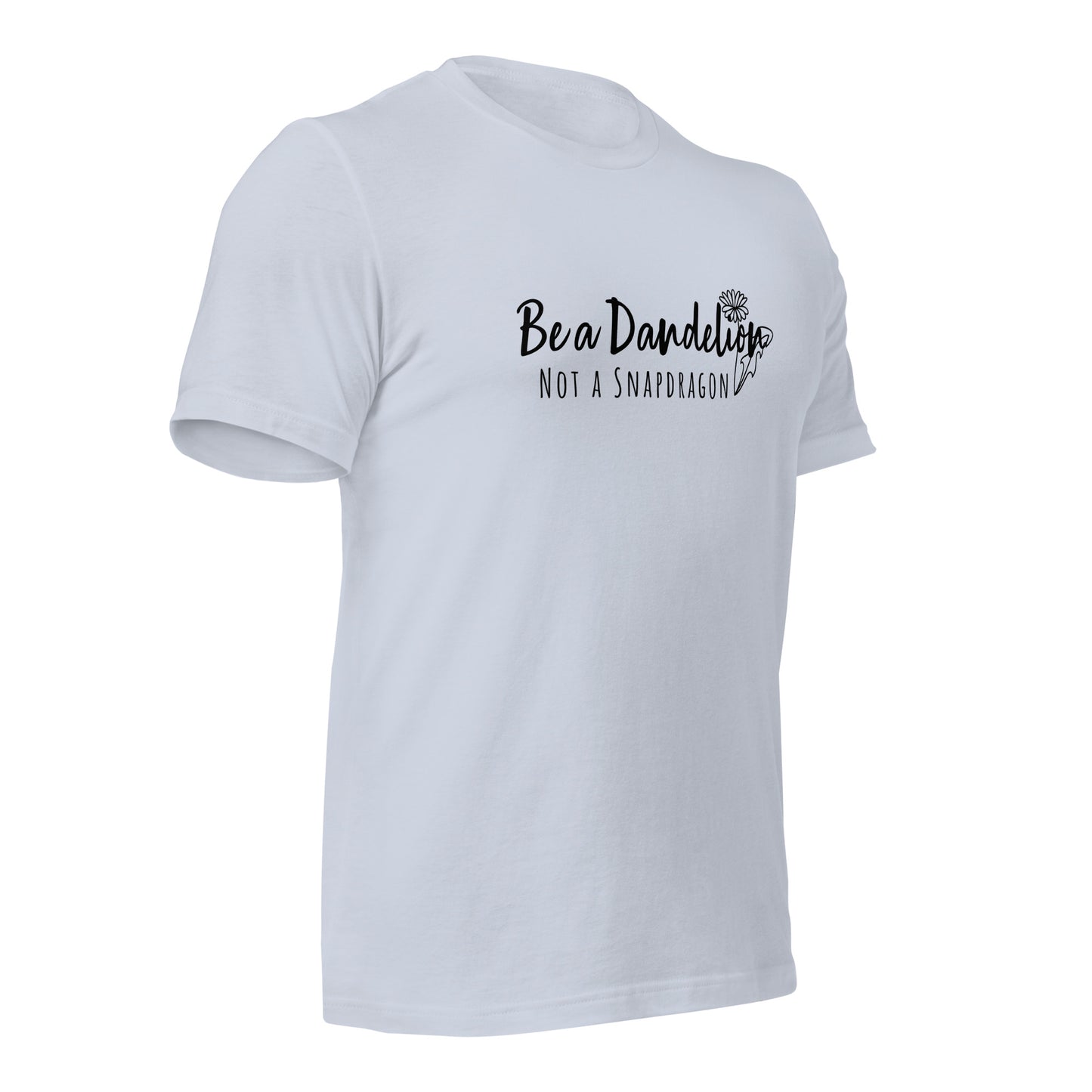 Be a Dandelion Unisex T-shirt