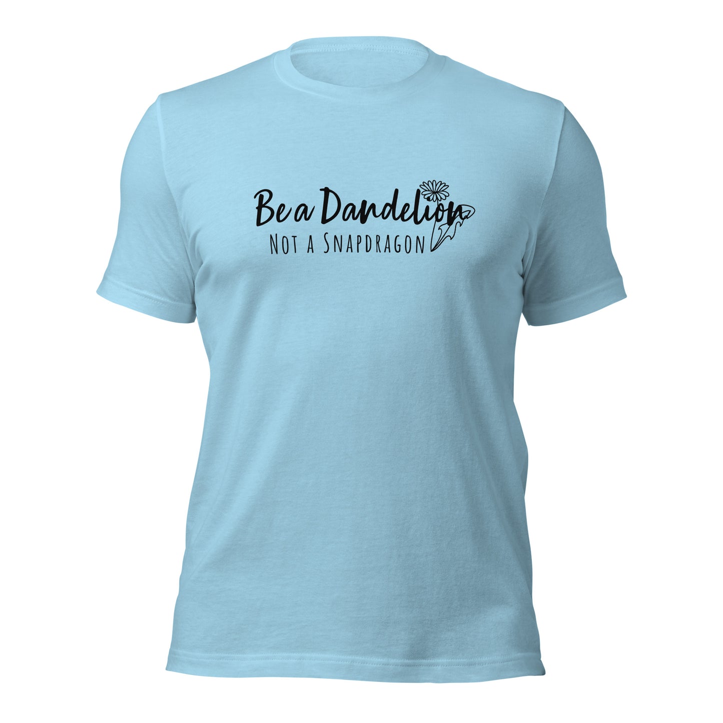 Be a Dandelion Unisex T-shirt