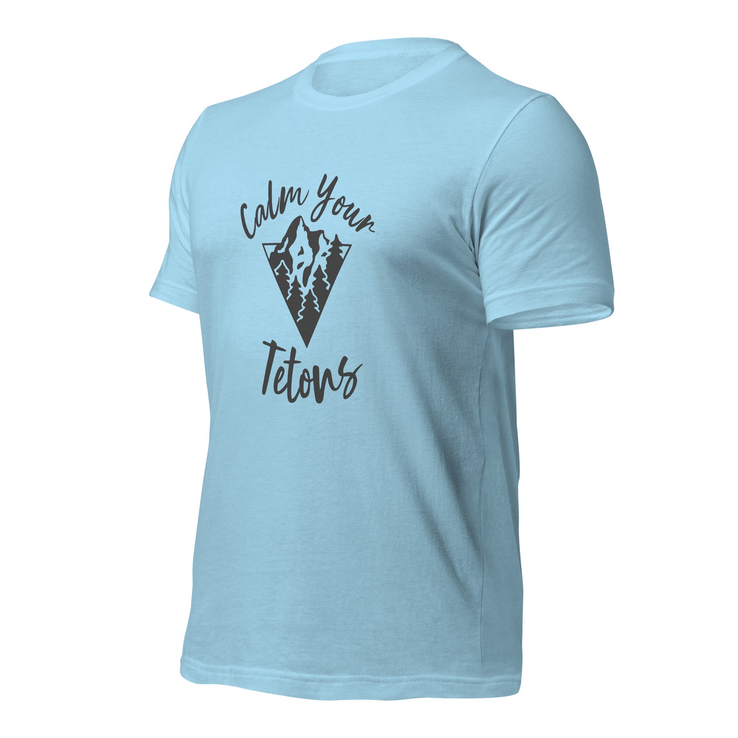 Calm Your Tetons Unisex T-shirt V-Mountain