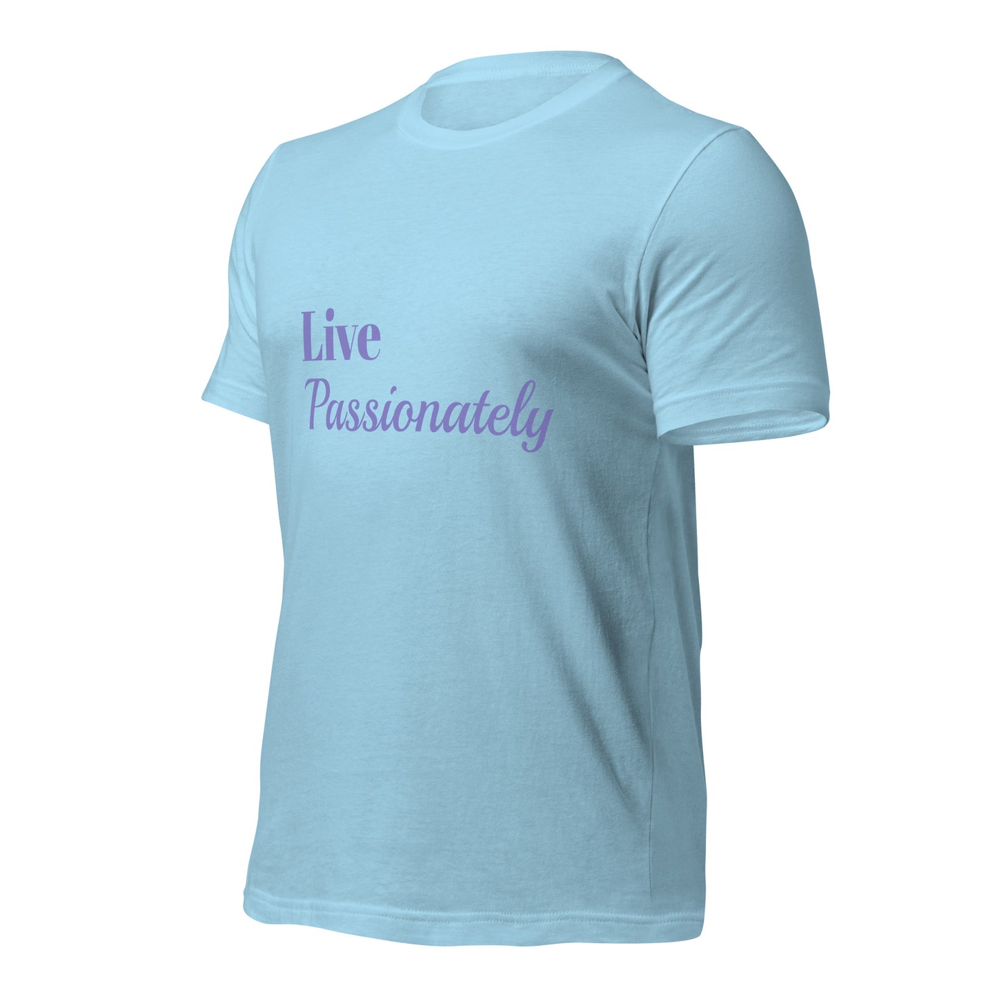 Live Passionately Unisex T-shirt