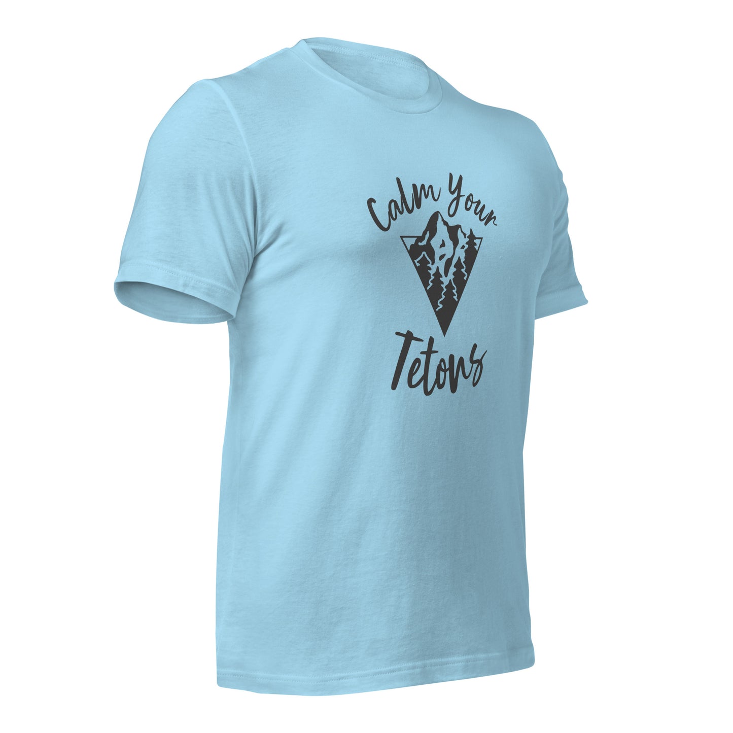 Calm Your Tetons Unisex T-shirt V-Mountain