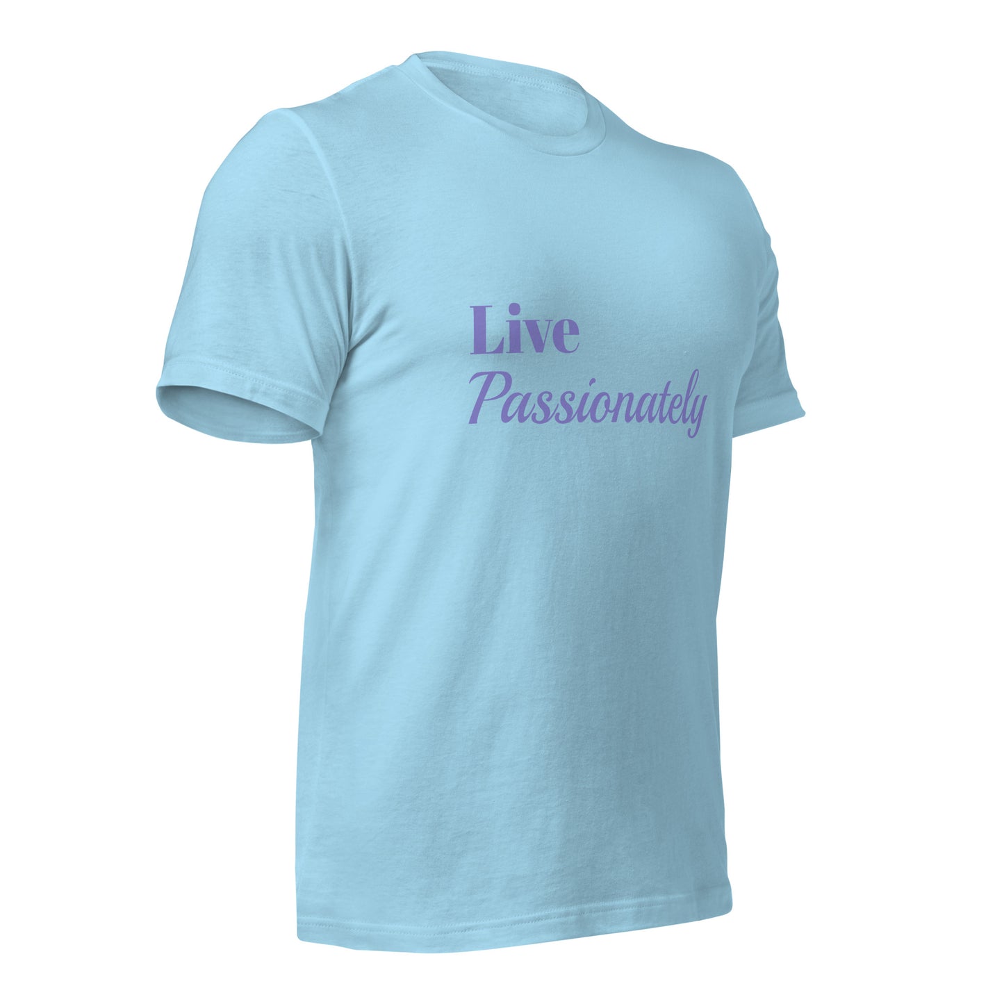 Live Passionately Unisex T-shirt