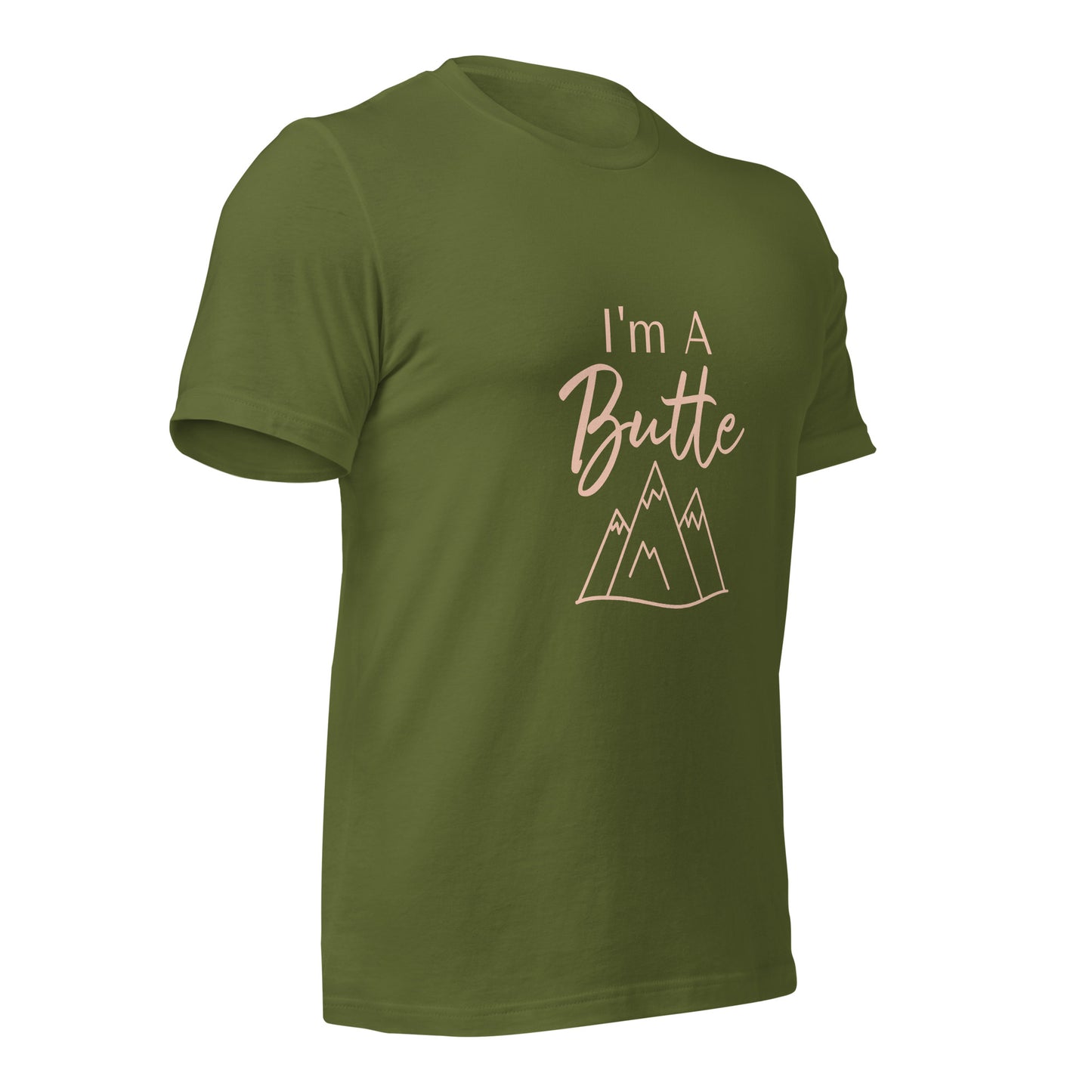 I'm a Butte Unisex T-shirt