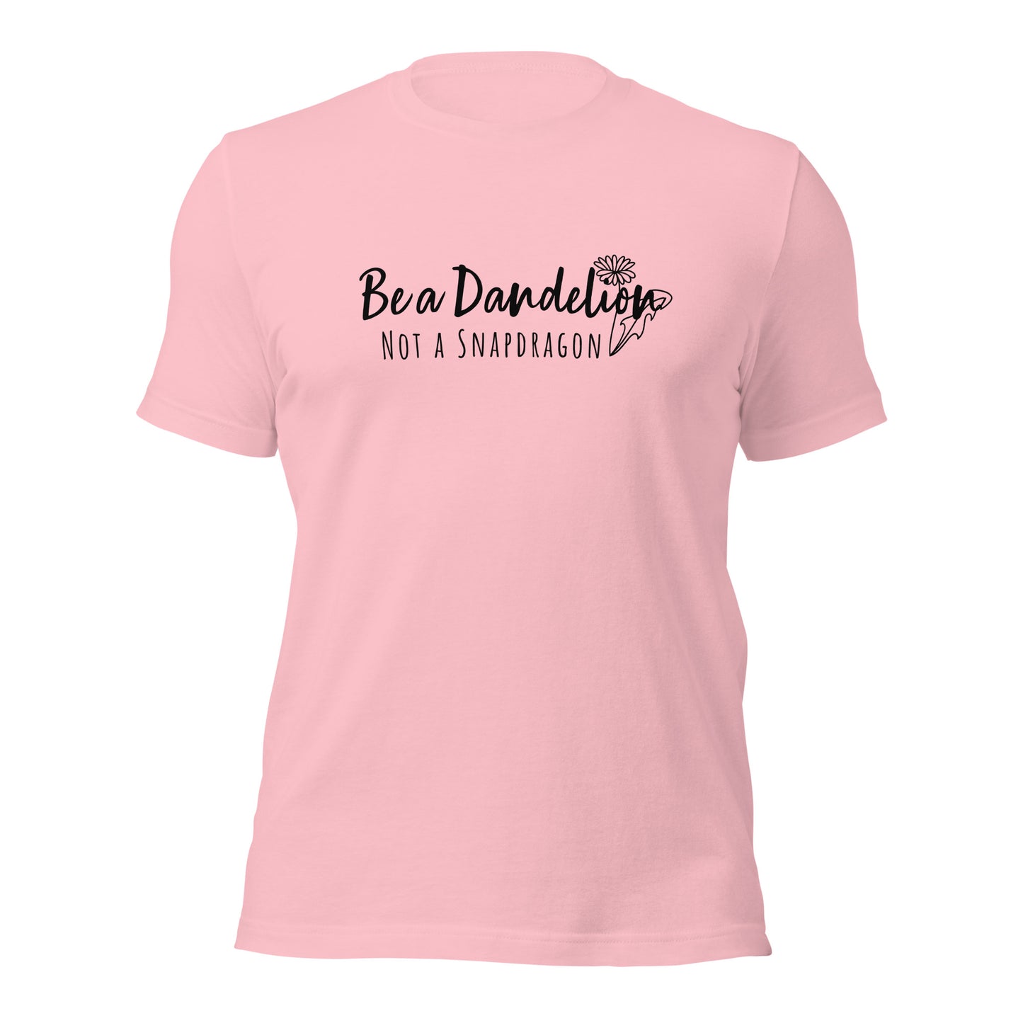 Be a Dandelion Unisex T-shirt