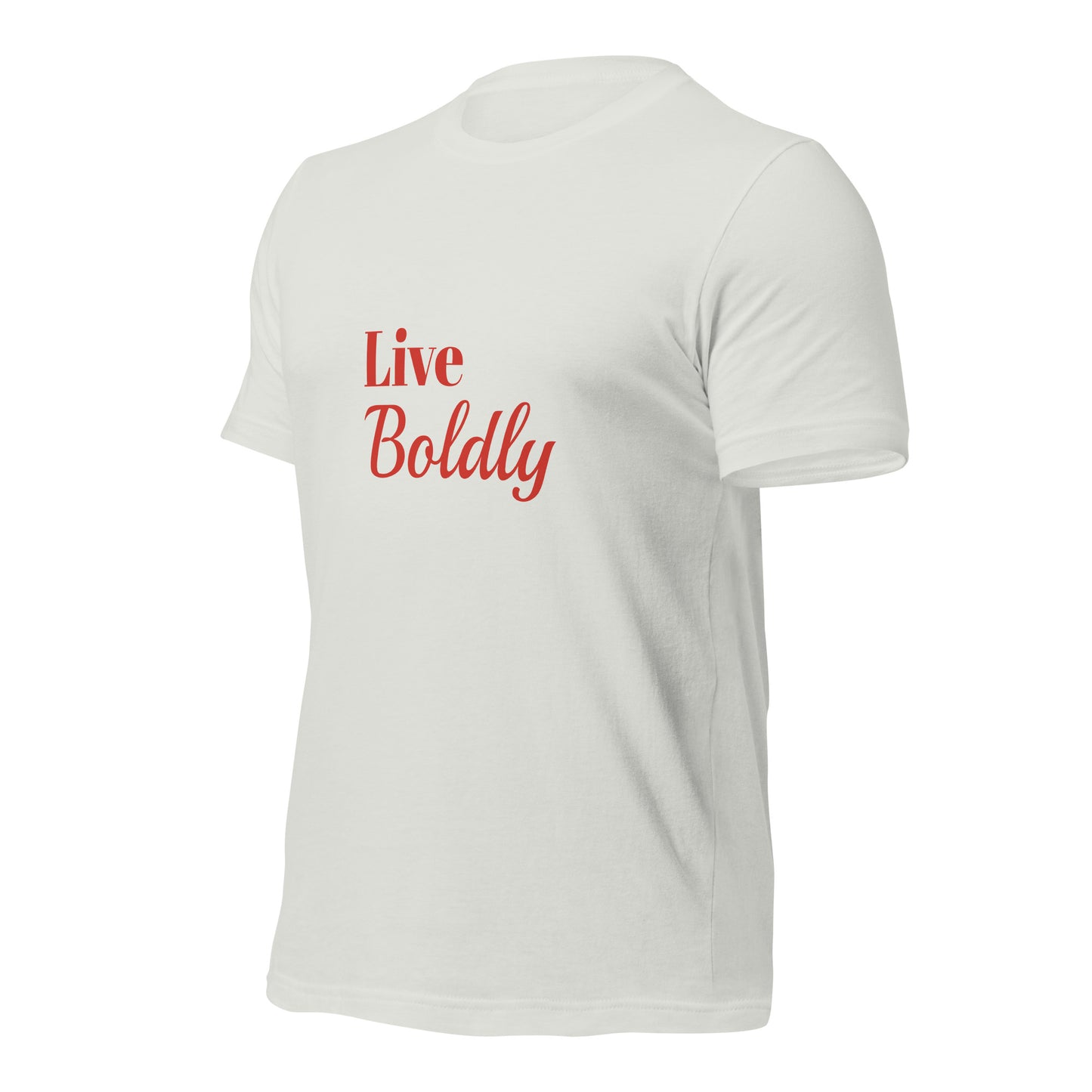 LIVE Boldly Unisex T-shirt