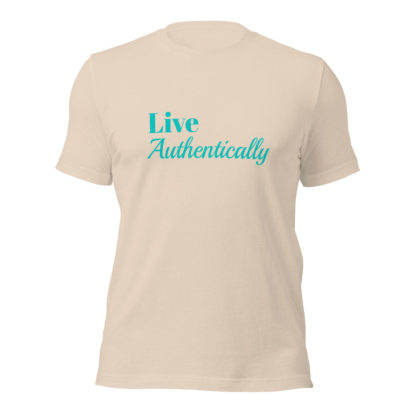 LIVE Authentically Unisex T-shirt